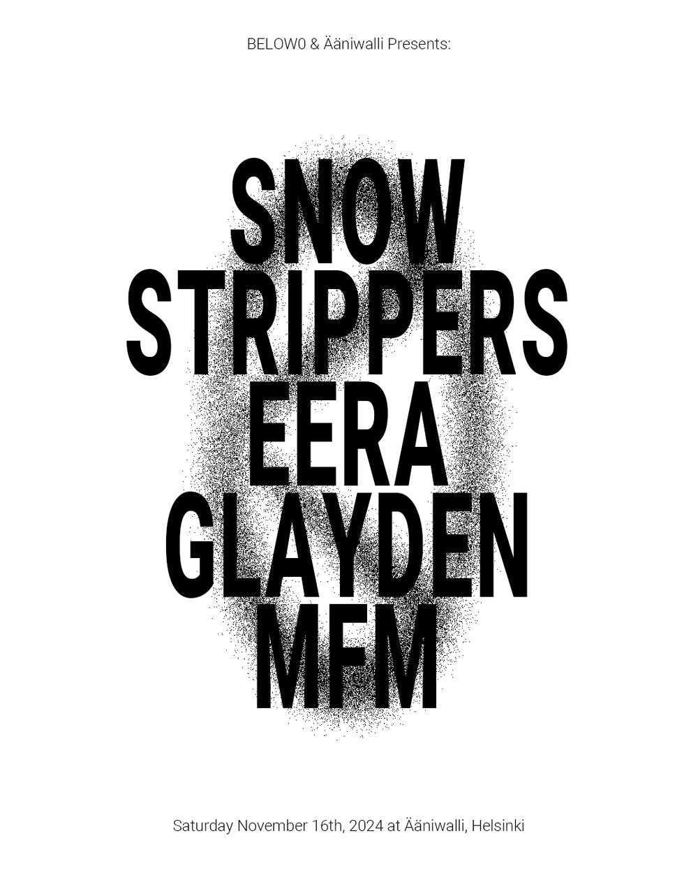 BELOW0 & Ääniwalli Presents: SNOW STRIPPERS (US)