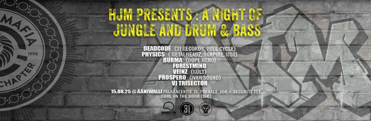 HJM PRESENTS: A NIGHT OF JUNGLE AND DRUM & BASS