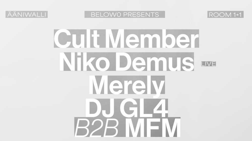 Cult Member (CA), Niko Demus - live, Merely (SE), DJ GL4 b2b MFM