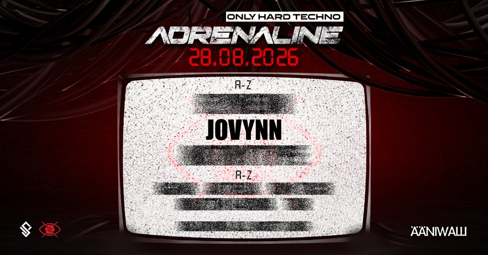 ADRENALINE: JOVYNN (MY) + MORE TBA