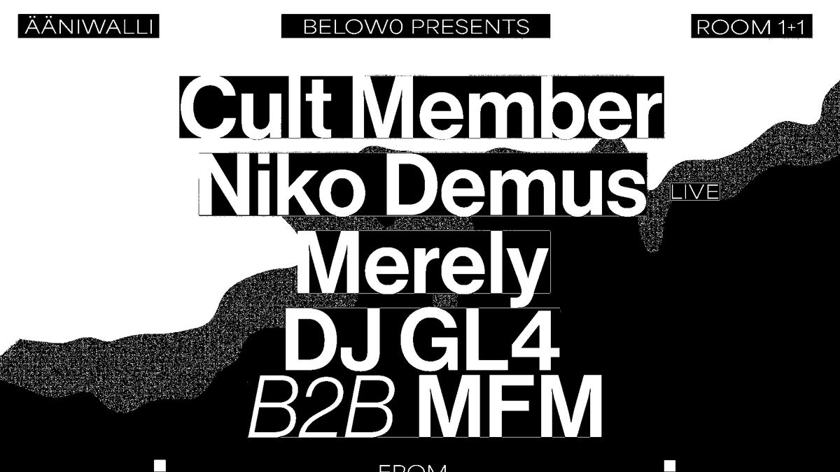 Cult Member (CA), Niko Demus - live, Merely (SE), DJ GL4 b2b MFM