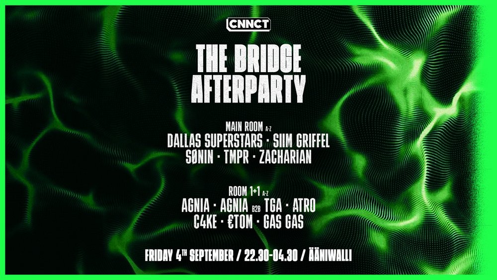 CNNCT: THE BRIDGE AFTERPARTY
