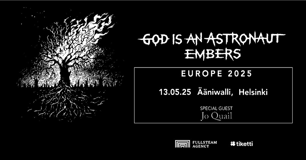 GOD IS AN ASTRONAUT (IE), SPECIAL GUEST: JO QUAIL (UK)