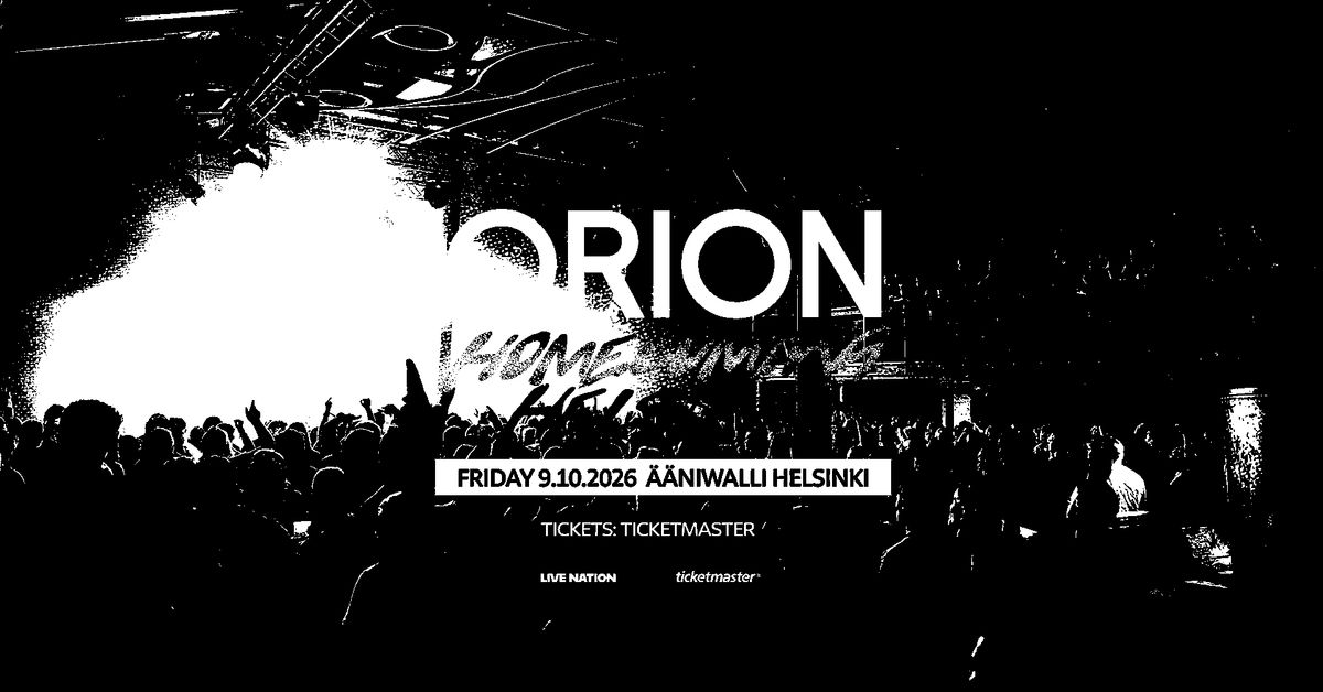 ORION - Homecoming Helsinki